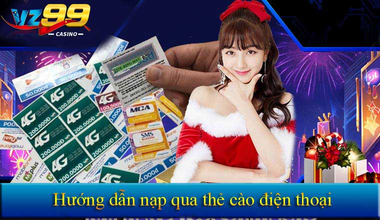 NẠP TIỀN 10 nạp tiền Vz99 bằng thẻ vào điện thoại