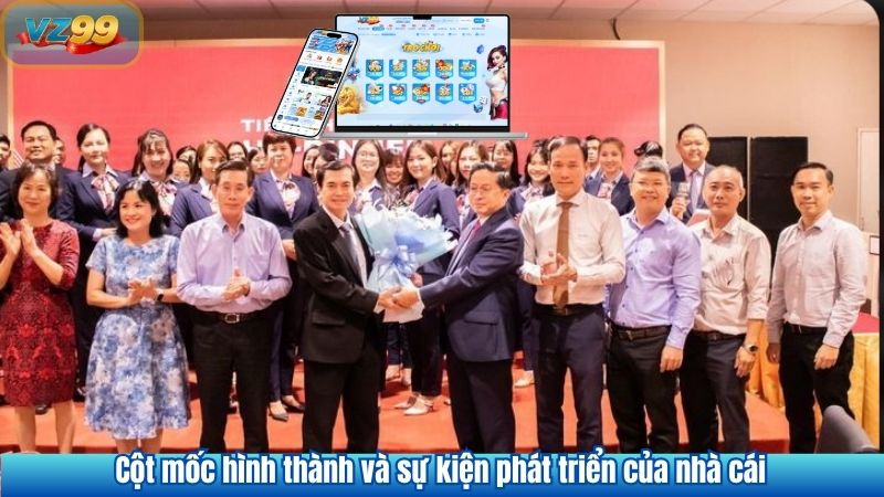 Cột mốc hình thành và sự kiện phát triển của nhà cái