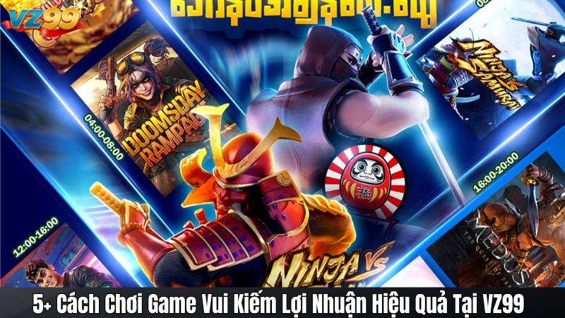 5+ Cách Chơi Game Vui Kiếm Lợi Nhuận Tại Trang Game VZ99 3 5+ Cách Chơi Game Vui Kiếm Lợi Nhuận Hiệu Quả Tại VZ99